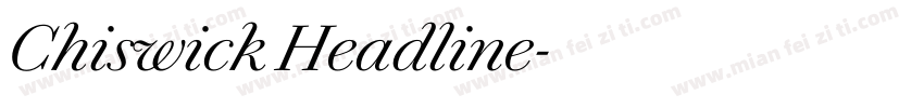 Chiswick Headline字体转换